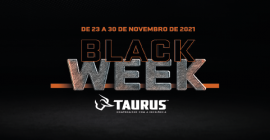 Black Week Taurus 2021 | Consulte o Regulamento